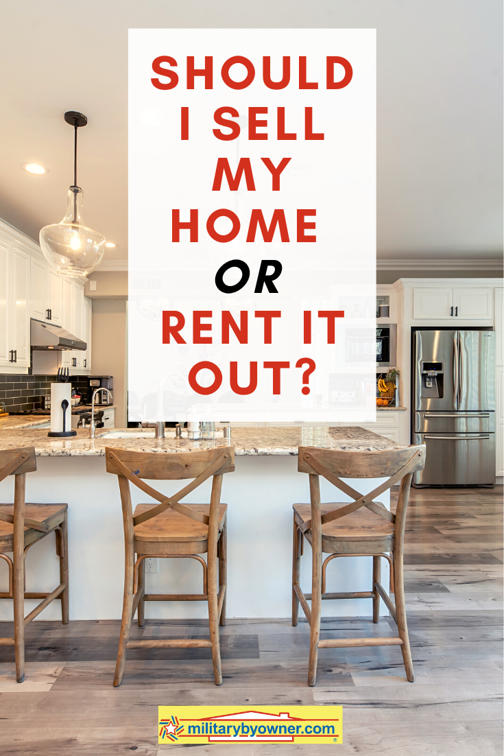 Should I Sell My Home Or Rent It Out?